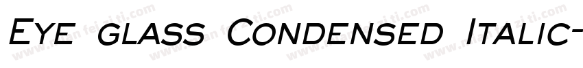 Eye glass Condensed Italic字体转换